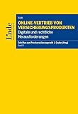Online-Vertrieb von Versicherungsprodukten: Schriften zum Privatversicherungsrecht, Band 4