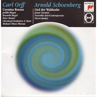 Orff: Carmina Burana/Schoenberg: Gurrelieder