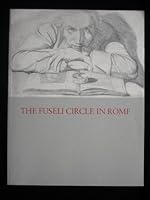 Fuseli Circle in Rome 0930606183 Book Cover