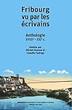 fedriga famiglia  Fribourg Vu par les Ecrivains