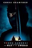 Way of the Sword, The (Young Samurai, Book 2)
