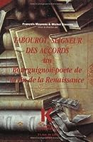 Tabourot, Seigneur Des Accords: Un Bourguignon Poete de la Fin de la Renaissance 2252027169 Book Cover