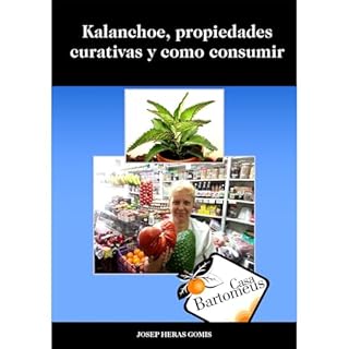 Kalanchoe, propiedades curativas y como consumir Audiolibro Por Josep Heras arte de portada