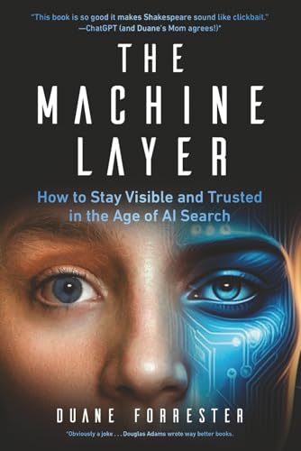 The Machine Layer: How to Stay Visible and Trusted in the Age of AI Search