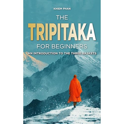 The Tripitaka for Beginners by Khiem Phan episode artwork