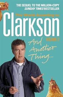 And Another Thing: The World According to Clarkson Volume Two