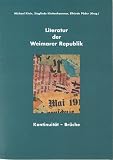 Literatur der Weimarer Republik.: Kontinuität - Brüche (Innsbrucker Beiträge zur Kulturwissenschaft: Germanistische Reihe)