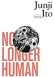 No Longer Human (Junji Ito)