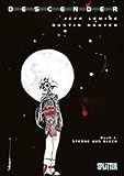  Descender. Band 1: Sterne aus Blech: Die letzten Roboter