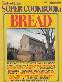 Lady's Circle Super Cookbook: Bread
