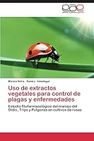 USO de Extractos Vegetales Para Control de Plagas y Enfermedades 365908851X Book Cover