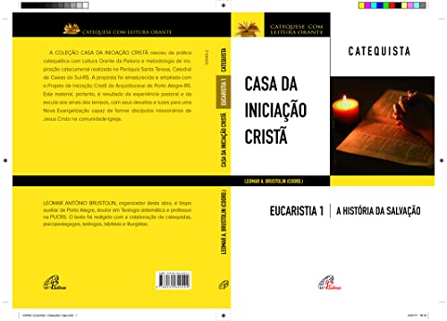 Casa da iniciação Cristã: Eucaristia 1 - Catequista