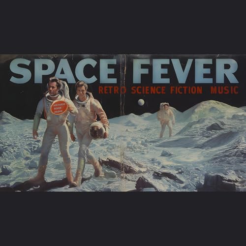 Space Fever Color Play Space Fever by Historic Fever Radio on Amazon Music