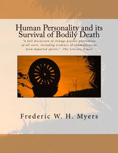 Human Personality and its Survival of Bodily Death