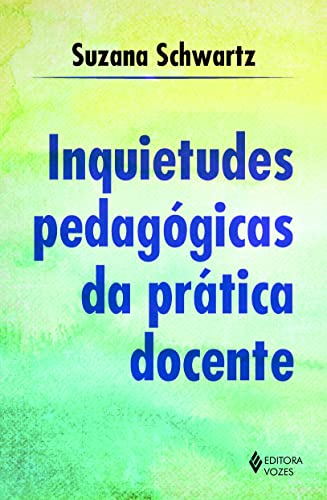 Inquietudes pedagógicas da prática docente: