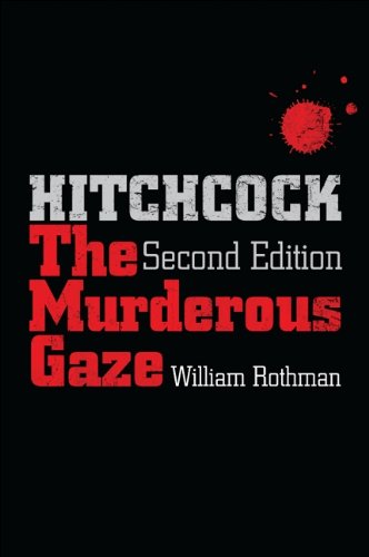 Hitchcock: The Murderous Gaze (SUNY series, Horizons of Cinema)