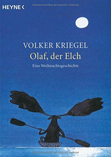Olaf, der Elch: Eine Weihnachtsgeschichte Olaf, der Elch: Eine Weihnachtsgeschichte