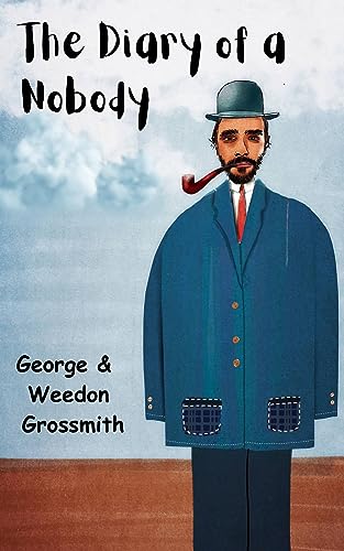The Diary of a Nobody: 19th Century Historical Fiction (Annotated) (English Edition) - Grossmith, Weedon