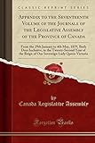  Appendix to the Seventeenth Volume of the Journals of the Legislative Assembly of the Province of Canada: From the 29th January to 4th May, 1859, Both ... Reign of Our Sovereign Lady Queen Victoria