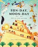 sun-day, moon-day: how the week was made