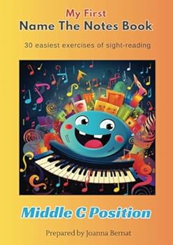 Paperback My First Name The Notes Book: 30 Easiest Exercises In Sight Reading (Name The Notes Books) Book