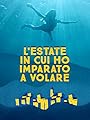 L'estate in cui ho imparato a volare