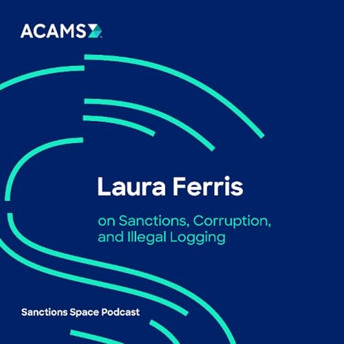Laura Ferris on Sanctions, Corruption, and Illegal Logging