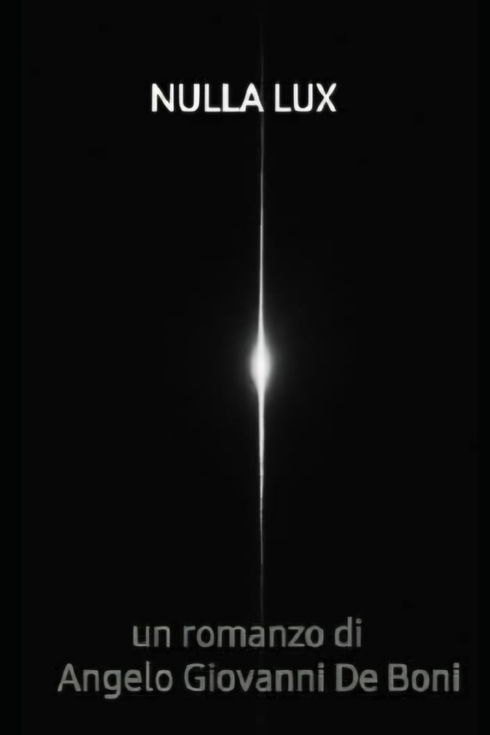 NULLA LUX (FILOSOFIA NARRATIVA)