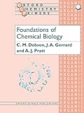 Foundations of Chemical Biology (Oxford Chemistry Primers)