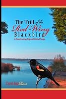 The Trill of the Red Wing Blackbird 1496014308 Book Cover