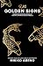 Golden Signs: Unlock The Mystical Power of Ancient Japanese Secret Symbols, Enhance your life, love, health and finance