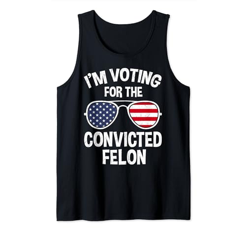 Voto por el presidente del delincuente condenado Elección divertida Camiseta sin Mangas