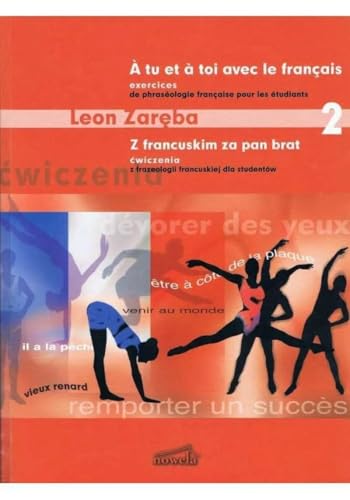 Z francuskim za pan brat, część 2, ćwiczenia z frazeologii francuskiej
