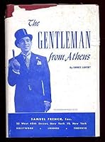 The Gentleman from Athens: A Play in Three Acts 1823627609 Book Cover