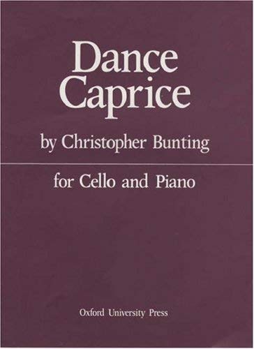 [(Dance Caprice: For Cello and Piano)] [Author: Christopher Bunting] published on (November, 1965)
