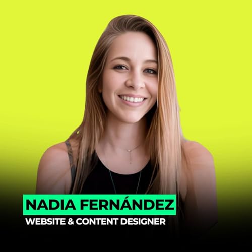 Leaving Home Early: How One Decision Reshapes a Creative Life | 139: Nadia Fern&aacute;ndez