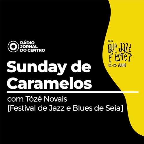 Sunday de Caramelos com T&oacute;z&eacute; Novais [Festival de Jazz e Blues de Seia]