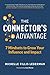The Connector's Advantage: 7 Mindsets to Grow Your Influence and Impact
