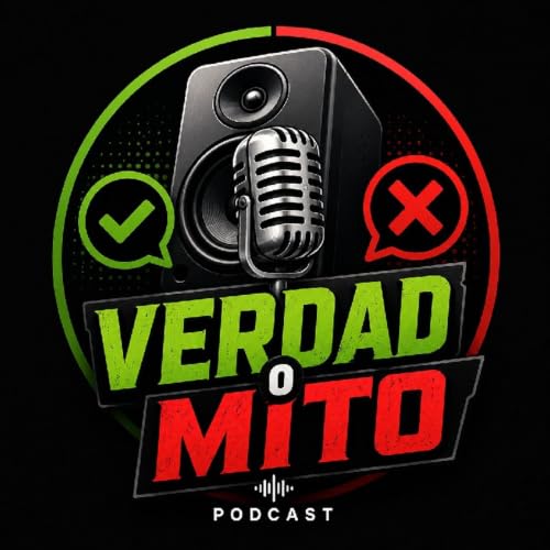 Episodio 7 - Verdad o mito