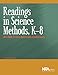 Readings in Science Methods, K-8 - PB222X