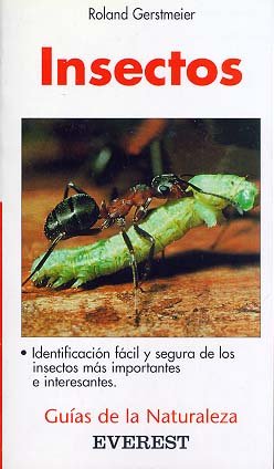 Insectos: Identificación fácil y segura de los insectos más comunes. (Guías de la naturaleza de