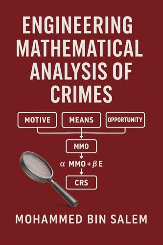Engineering Mathematical Analysis of Crime (English Edition)