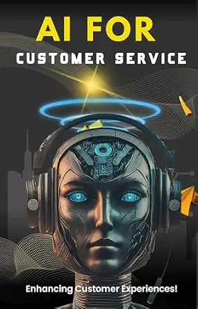 AI For Customer Service: Enhancing Customer Experiences!