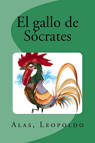 El gallo de Sócrates (Spanish Edition)