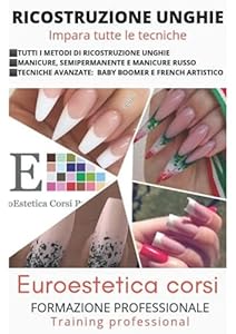 Ricostruzione Unghie: Libro Ricostruzione unghie, tutte le tecniche