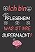 Produktbild Ich Bin PFLEGEHEIM WAS IST IHRE SUPERMACHT: Als Abschiedsgeschenk für Kollegen bei der Arbeit ... - Geschenke Ideen für Arbeitsteam, Krankenschwester, Pflegeassistent, Ärzte, medizinisches Personal,