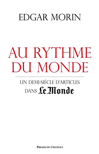 Télécharger Au rythme du monde - Un demi-siècle d'articles dans le Monde PDF