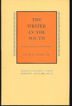 Hardcover The writer in the South;: Studies in literary community (Mercer University. Lamar memorial lectures, no. 15) Book
