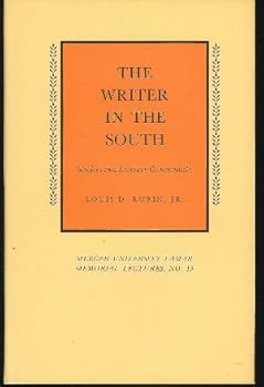 Hardcover The Writer in the South: Studies in Literary Community Book