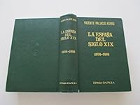 La Espan~a del siglo XIX, 1808-1898: (introduccio´n a la Espan~a contempora´nea) (Spanish Edition) 8423949591 Book Cover